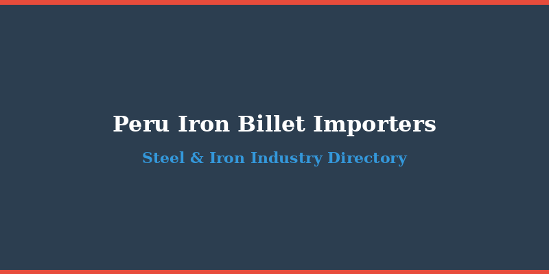 Peru Iron Billet Importers